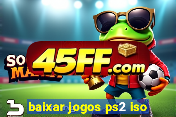 baixar jogos ps2 iso